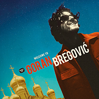 Goran Bregovic Welcome to Bregovic (Vinyl)
