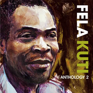 Fela Anikulapo Kuti Anthology 2