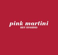  Pink Martini Hey Eugene! - Digital Single