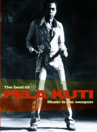 Fela Anikulapo Kuti The Best of Fela Kuti (Sound and Vision Box)