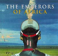  Emperors of Africa Emperors of Africa