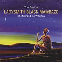  Ladysmith Black Mambazo Star and the Wiseman