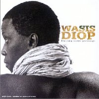 Wasis Diop Everything is never quite enough - Best Of
