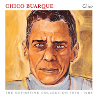 Chico Buarque The Definitive Collection 1970-1984
