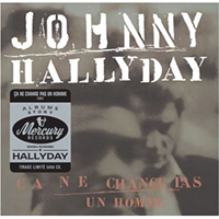 Johnny Hallyday Ca Ne Change Pas Un Homme