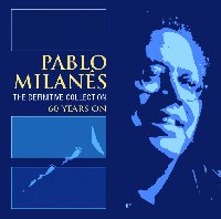 Pablo Milanes The Definitive Collection - 60 Years On