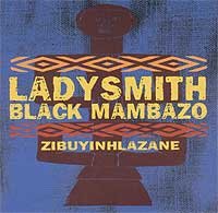  Ladysmith Black Mambazo Zibuyinhlazane